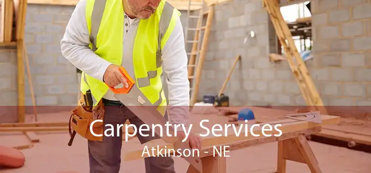 Carpentry Services Atkinson - NE