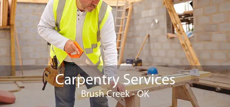 Carpentry Services Brush Creek - OK
