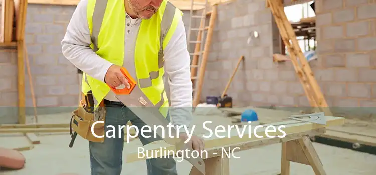 Carpentry Services Burlington - NC