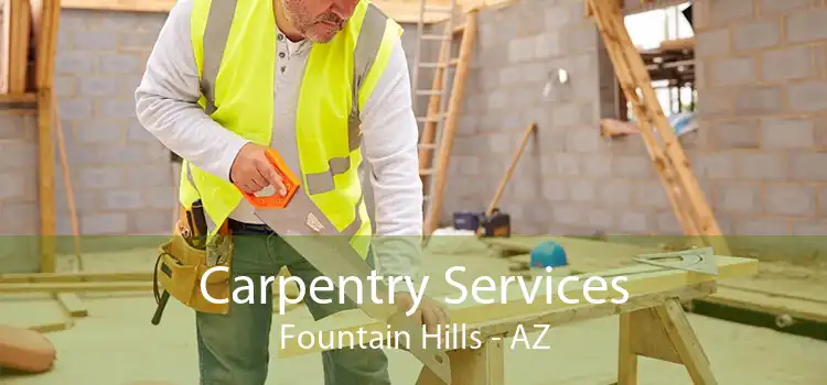 Carpentry Services Fountain Hills - AZ