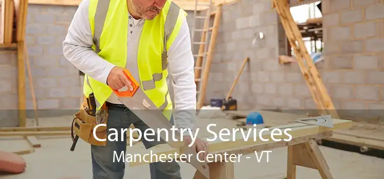 Carpentry Services Manchester Center - VT