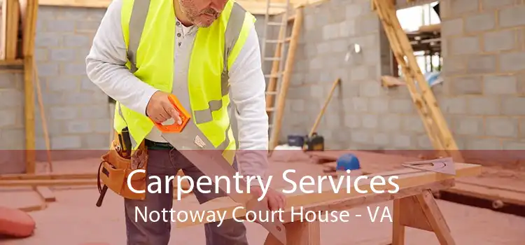 Carpentry Services Nottoway Court House - VA