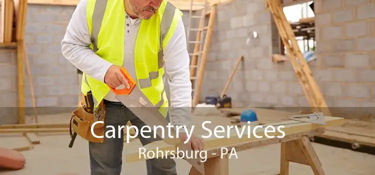 Carpentry Services Rohrsburg - PA