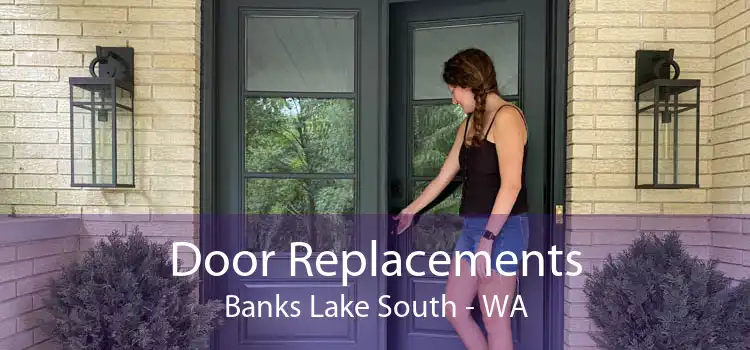 Door Replacements Banks Lake South - WA