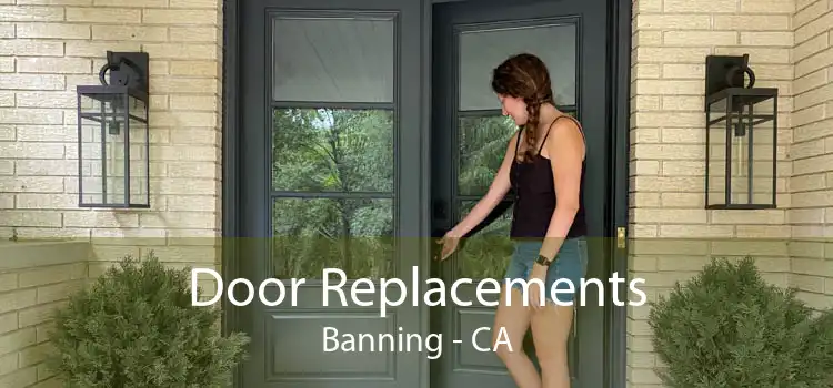 Door Replacements Banning - CA