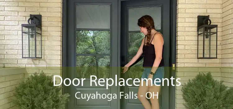 Door Replacements Cuyahoga Falls - OH