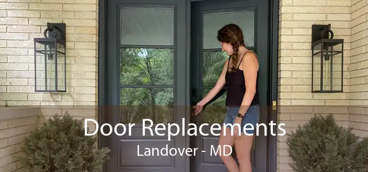 Door Replacements Landover - MD