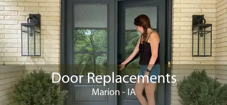 Door Replacements Marion - IA