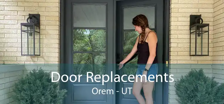 Door Replacements Orem - UT