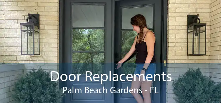 Door Replacements Palm Beach Gardens - FL