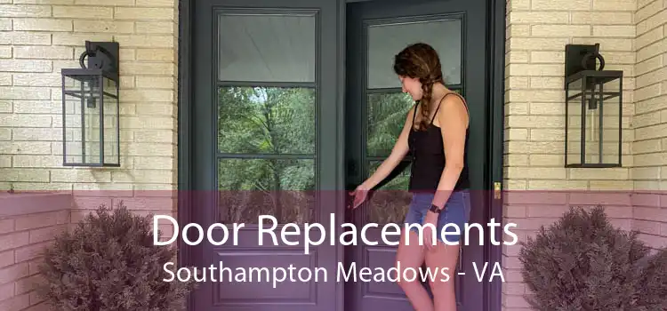 Door Replacements Southampton Meadows - VA