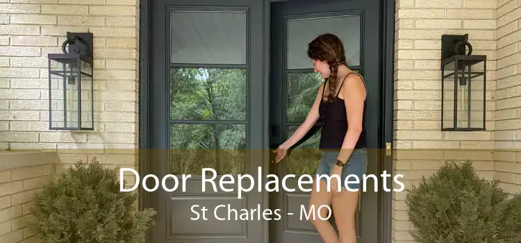 Door Replacements St Charles - MO