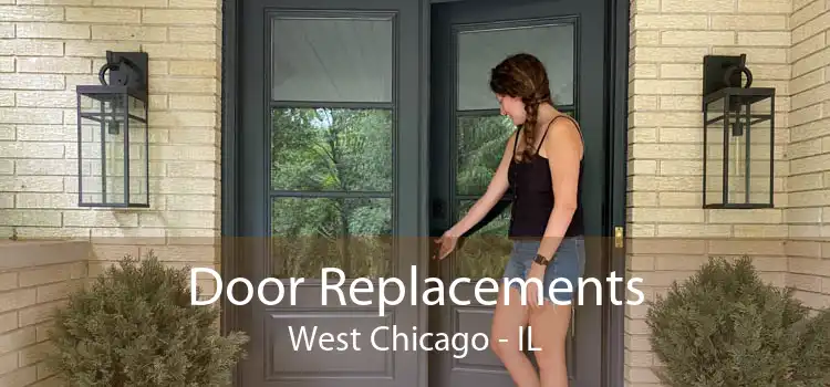 Door Replacements West Chicago - IL