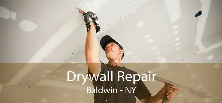 Drywall Repair Baldwin - NY