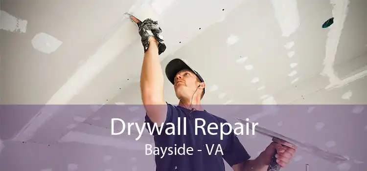 Drywall Repair Bayside - VA