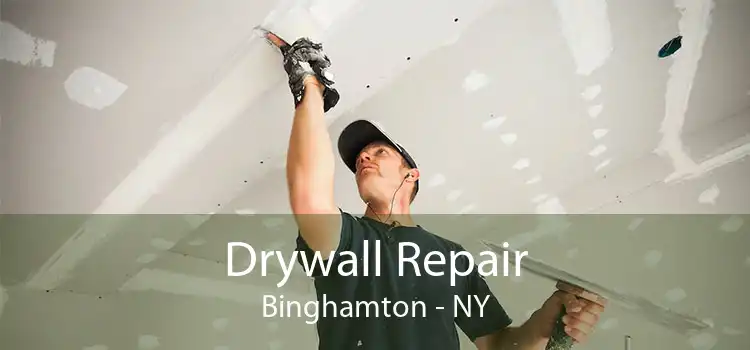 Drywall Repair Binghamton - NY