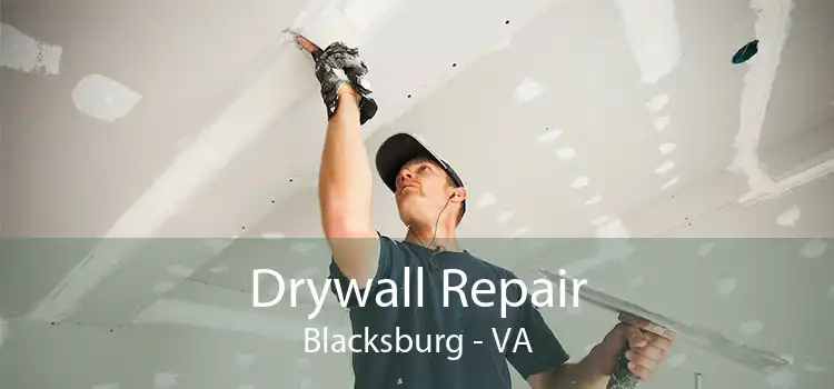Drywall Repair Blacksburg - VA