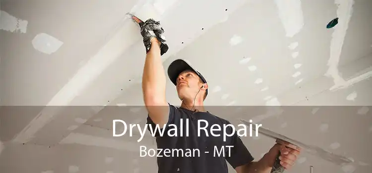 Drywall Repair Bozeman - MT