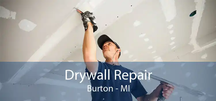 Drywall Repair Burton - MI