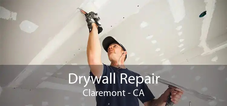 Drywall Repair Claremont - CA