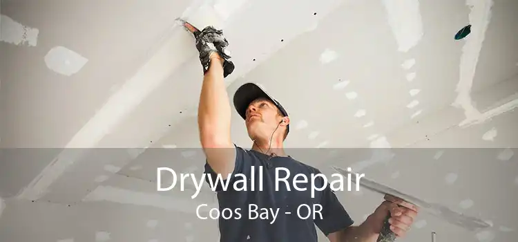 Drywall Repair Coos Bay - OR