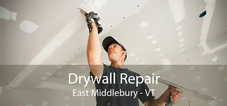 Drywall Repair East Middlebury - VT