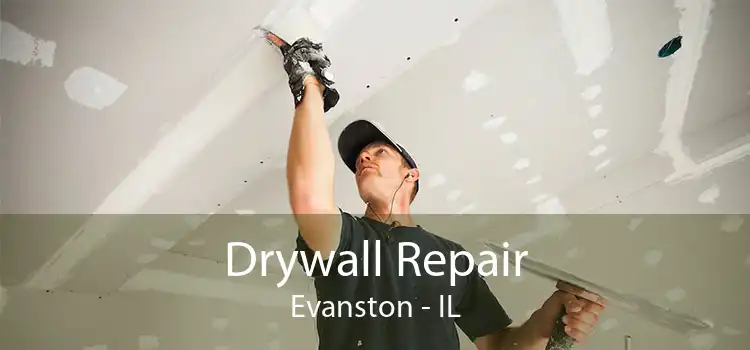 Drywall Repair Evanston - IL