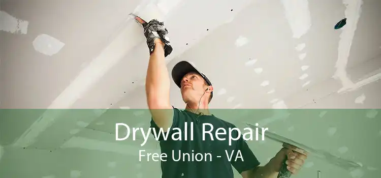 Drywall Repair Free Union - VA