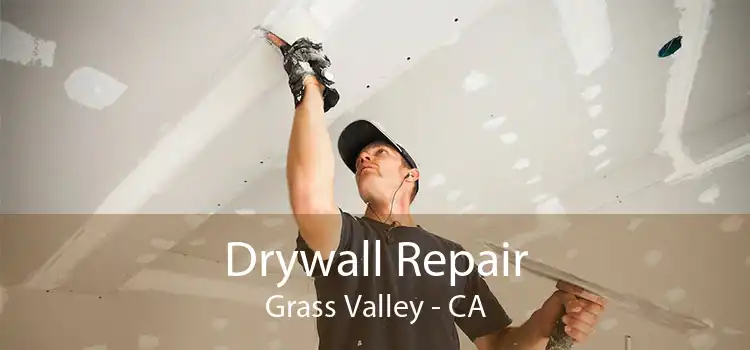 Drywall Repair Grass Valley - CA