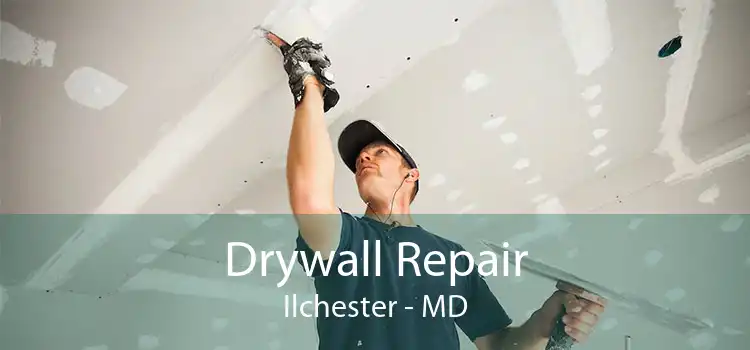 Drywall Repair Ilchester - MD