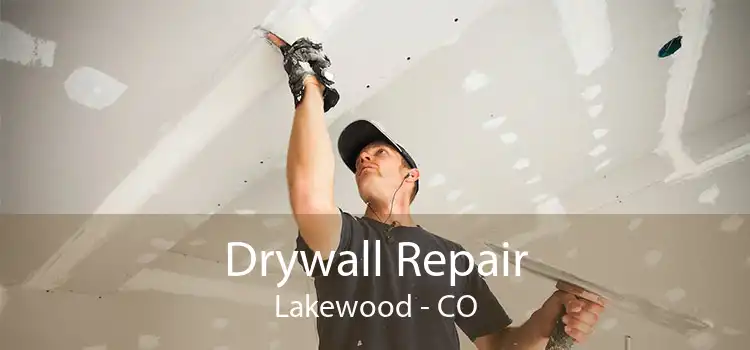 Drywall Repair Lakewood - CO
