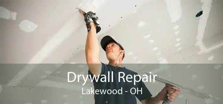 Drywall Repair Lakewood - OH