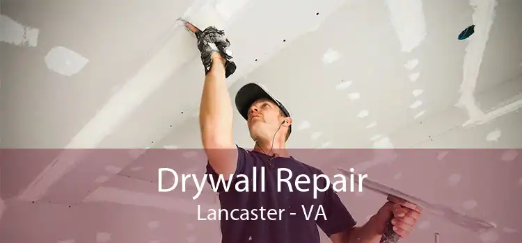 Drywall Repair Lancaster - VA