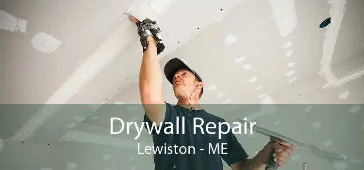 Drywall Repair Lewiston - ME