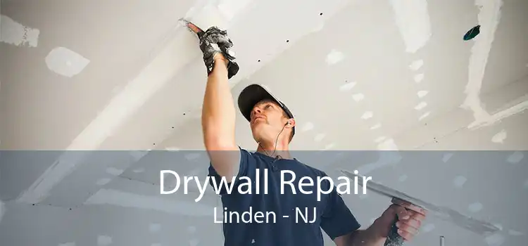 Drywall Repair Linden - NJ