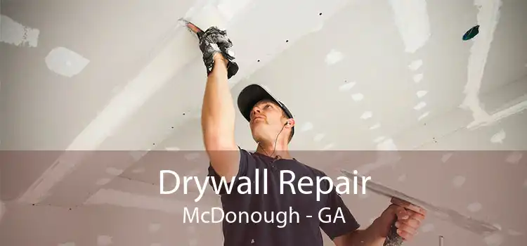 Drywall Repair McDonough - GA
