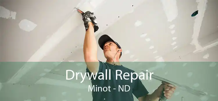 Drywall Repair Minot - ND
