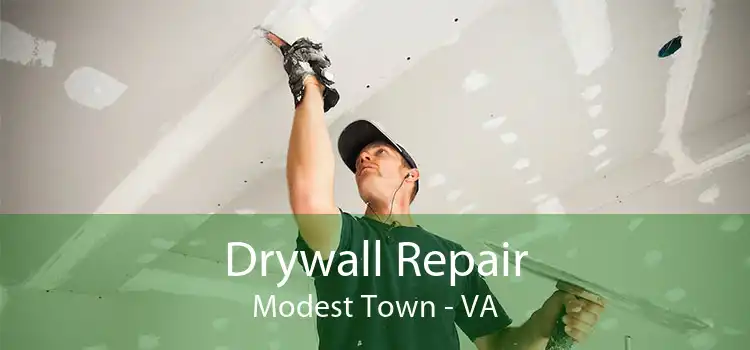 Drywall Repair Modest Town - VA