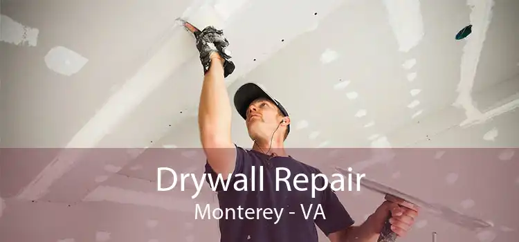 Drywall Repair Monterey - VA
