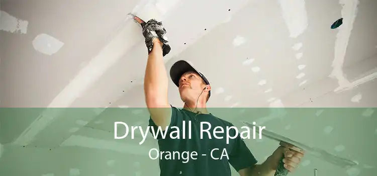 Drywall Repair Orange - CA
