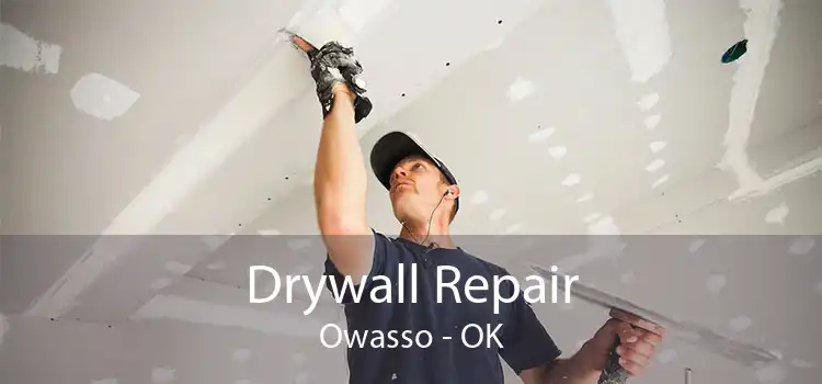 Drywall Repair Owasso - OK