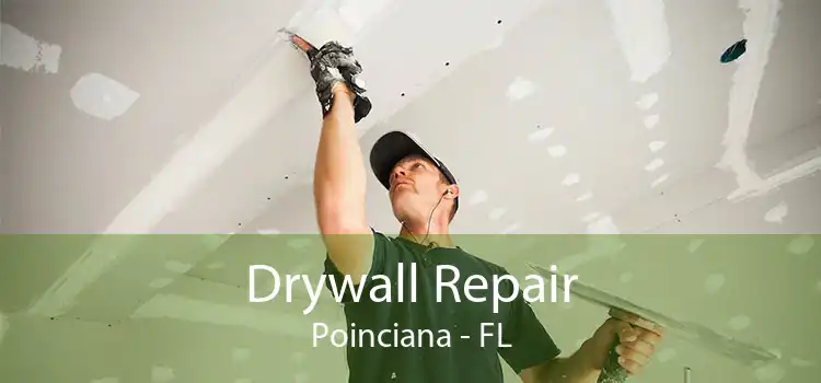 Drywall Repair Poinciana - FL