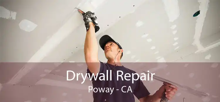 Drywall Repair Poway - CA