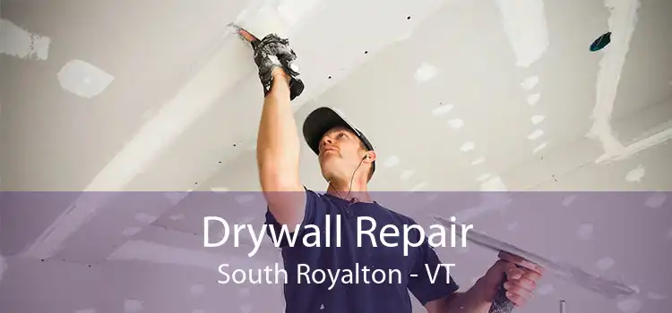 Drywall Repair South Royalton - VT