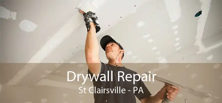 Drywall Repair St Clairsville - PA
