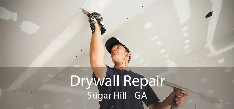 Drywall Repair Sugar Hill - GA