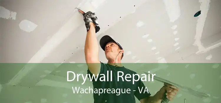 Drywall Repair Wachapreague - VA