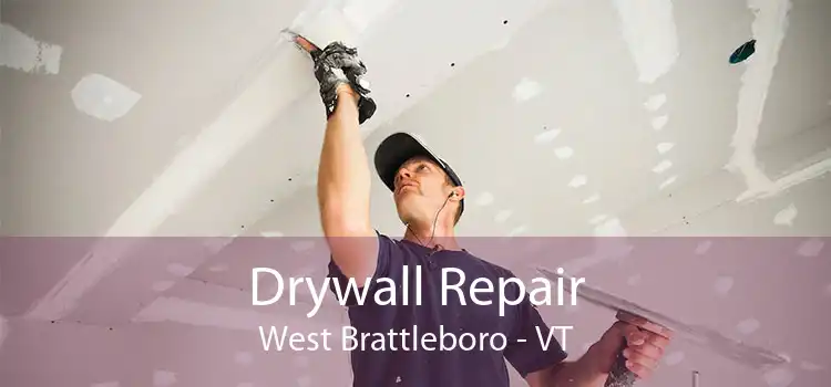 Drywall Repair West Brattleboro - VT