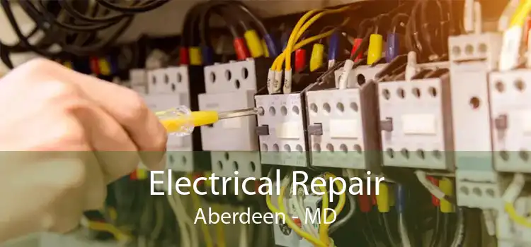 Electrical Repair Aberdeen - MD
