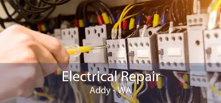 Electrical Repair Addy - WA